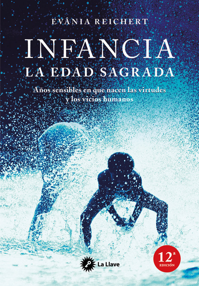 Infancia, la edad sagrada, de Reichert, Evânia | portada del libro