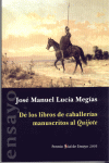 DE LOS LIBROS DE CABALLERIAS MANUSCRITOS AL QUIJOTE, de José Manuel Lucía Megías | portada del libro