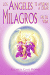 ANGELES TE AYUDAN CREAR MILAGROS TU VIDA, de CLARE PROPHET | portada del libro