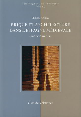 Brique et architecture dans l'Espagne médiévale (XIIe-XVe siècle), de Araguas | portada del libro