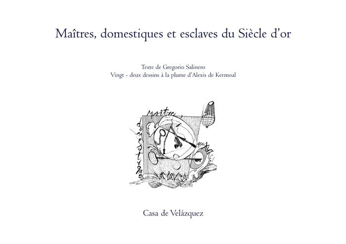 Maîtres, domestiques et esclaves du Siècle d'or, de de Kermoal | portada del libro