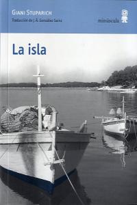 La isla, de Stuparich, Giani | portada del libro