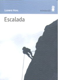 Escalada, de Hohl, Ludwig | portada del libro