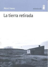 La tierra retirada, de Ibarz, Mercè | portada del libro