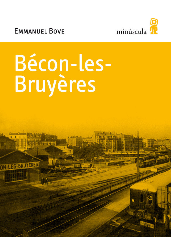 Bécon-les-Bruyères, de Bove, Emmanuel | portada del libro