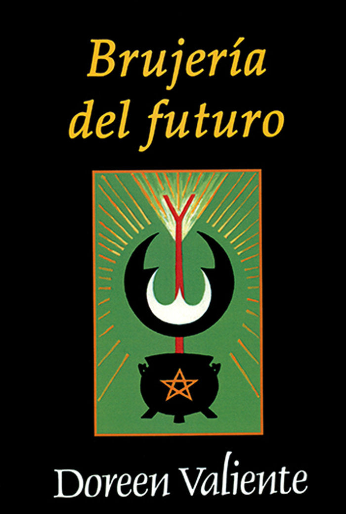 Brujería del futuro, de Valiente, Doreen | portada del libro