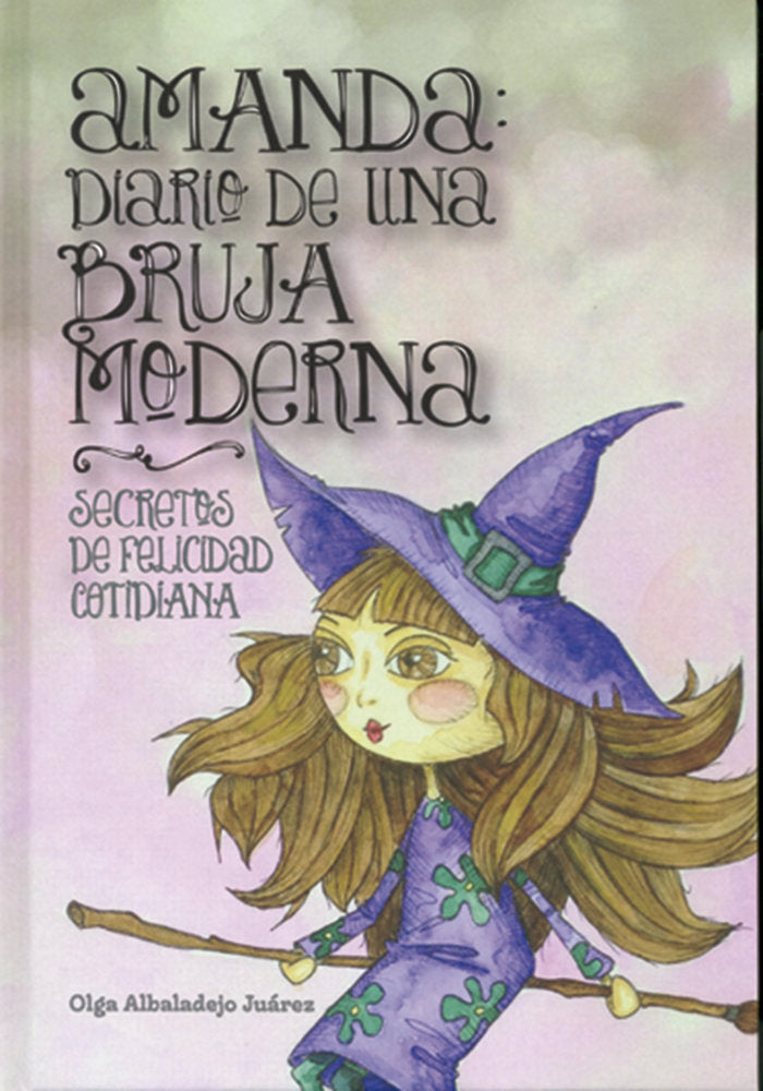 Amanda: diario de una bruja moderna, de Albaladejo Juárez, Olga | portada del libro