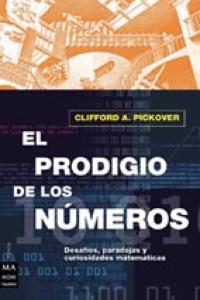 Prodigio de los números, el, de Pickover, Clifford A. | portada del libro