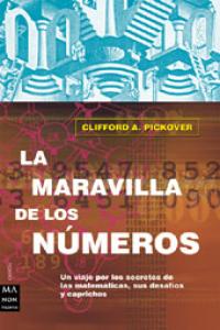 La maravilla de los números, de PICKOVER, CLIFFORD A. | portada del libro