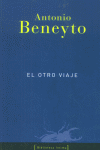 OTRO VIAJE EL BI, de Beneyto Senabre, Antonio | portada del libro