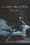 ESCUPIR SOBRE PARIS, de SIPAN | portada del libro