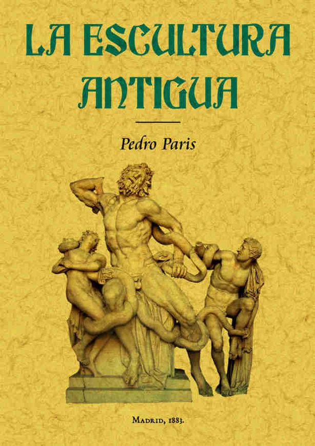 La escultura antigua, de Paris, Pierre | portada del libro