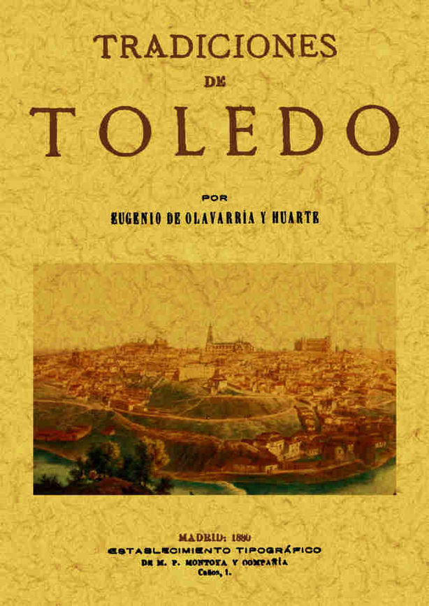 Tradiciones de Toledo, de Olavarria Huarte, Eugenio | portada del libro