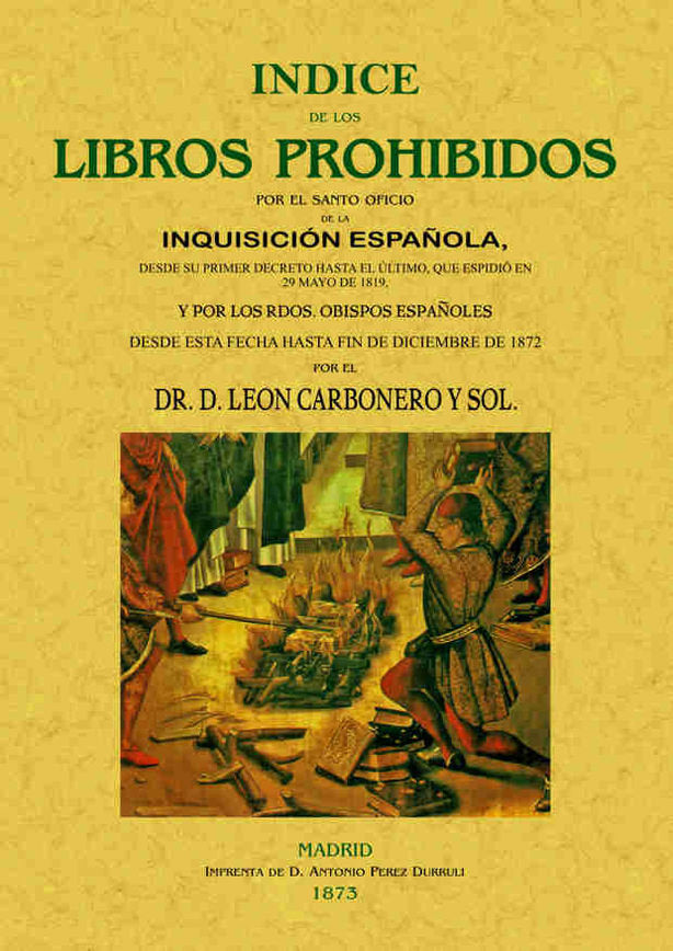 Índice de los libros prohibidos por la Inquisición, de Carbonero y Sol, León | portada del libro