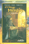 El Mago Merlín, de López Campillo, Evelyne | portada del libro