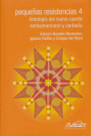 Pequeñas resistencias 4, de Menéndez, Ronaldo | portada del libro