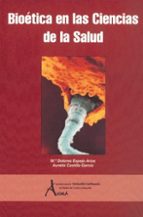 BIOETICA EN CIENCIAS DE LA SALUD, de María Dolores Espejo Arias | portada del libro