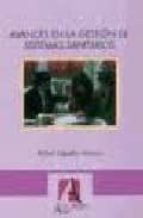 AVANCES EN LA GESTION DE SISTEMAS SANITARIOS, de Rafael Ceballos Atienza | portada del libro