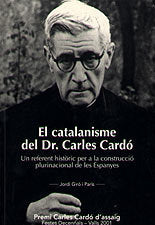 CATALANISME DEL DR. CARLES CARDO, EL, de GIRO I PARIS, JORDI | portada del libro