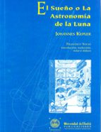 EL SUEÑO O LA ASTRONOMÍA DE LA LUNA, de Johannes Kepler | portada del libro