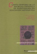 Cuarto Simposio de la Sociedad Española de Investigación en Educación Matemática, de LUIS CARLOS CONTRERAS | portada del libr