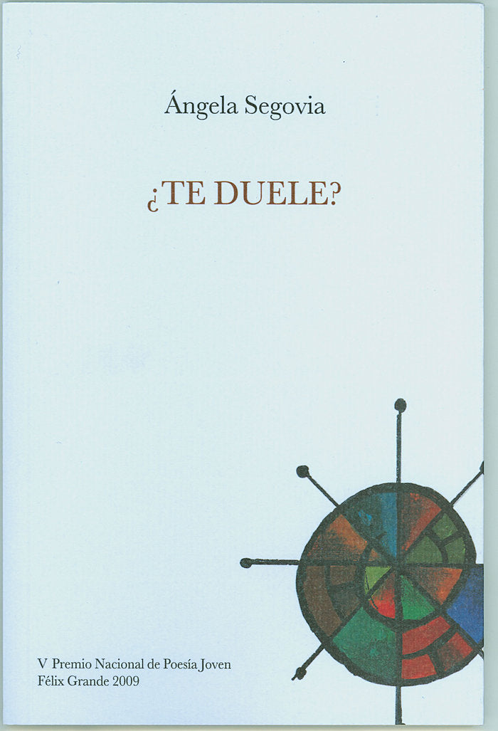 ¿Te duele?, de Segovia, Ángela | portada del libro