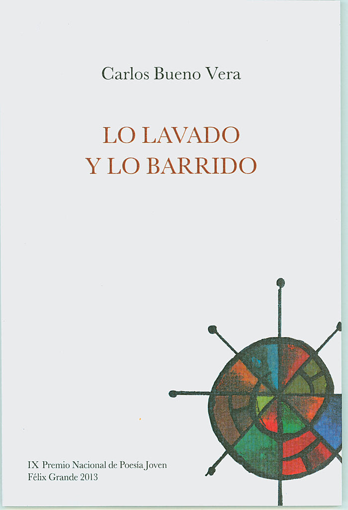 Lo lavado y lo barrido, de Bueno Vera, Carlos | portada del libro