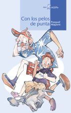 CON LOS PELOS DE PUNTA, de Pasqual Alapont | portada del libro