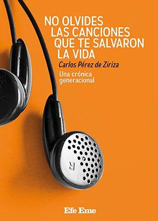 No olvides las canciones que te salvaron la vida, de Pérez de Ziriza | portada del libro