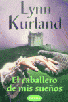 CABALLERO DE MIS SUEÑOS, de KURLAND | portada del libro