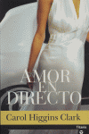 AMOR EN DIRECTO, de HIGGINS CLARK | portada del libro