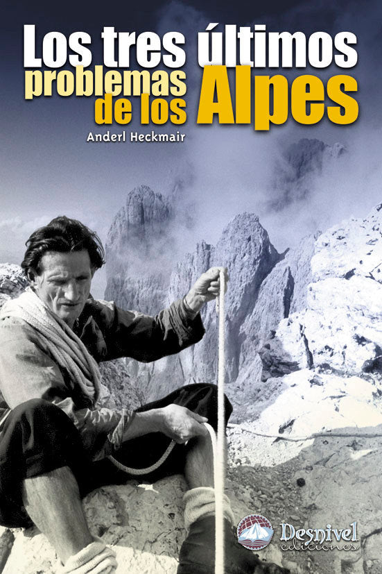 Los tres últimos problemas de los Alpes, de HECKMAIR | portada del libro