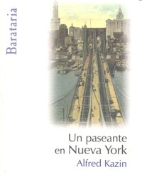 Un paseante en Nueva York, de Kazin, Alfred | portada del libro