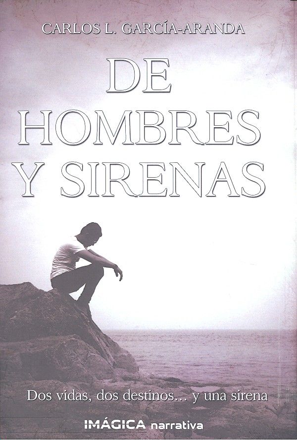 De hombres y sirenas, de García-Aranda, Carlos L. | portada del libro