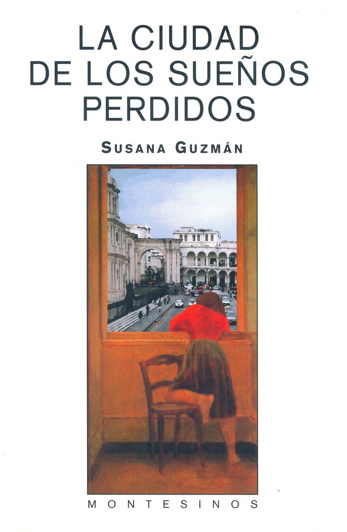 La ciudad de los sueños perdidos, de Guzmán, Susana | portada del libro