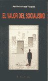 El valor del socialismo, de Sánchez Vázquez, Adolfo | portada del libro