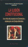 La ilusión constitucional, de Pedrol, Xavier | portada del libro