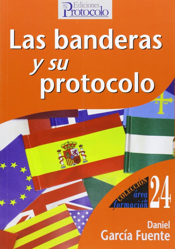 LAS BANDERAS Y SU PROTOCOLO, de VV.AA. | portada del libro