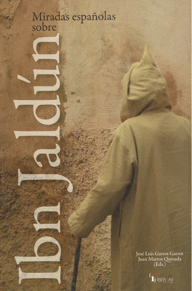MIRADAS ESPAÑOLAS SOBRE IBN JALDUN, de MARTOS QUESADA | portada del libro