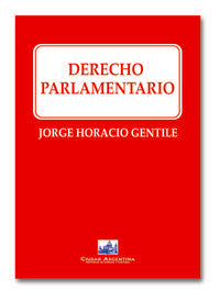 Derecho Parlamentario, de Gentile, Jorge Horacio | portada del libro