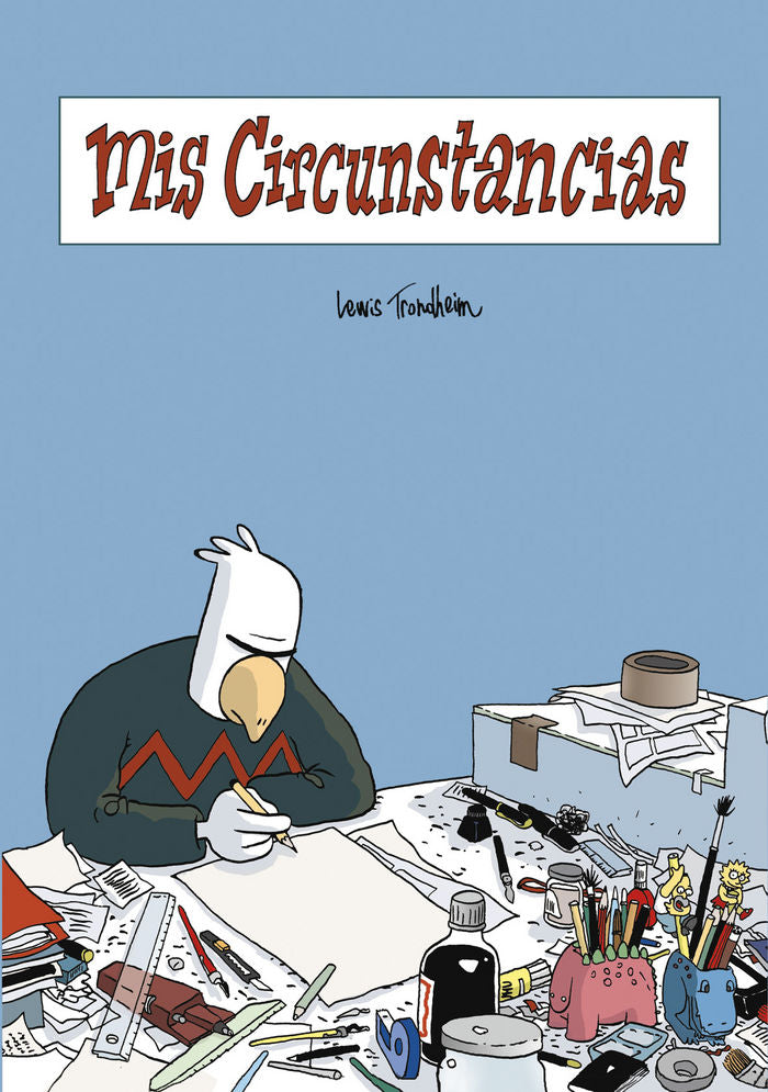 MIS CIRCUNSTANCIAS, de TRONDHEIM, LEWIS | portada del libro