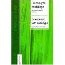 CIENCIA Y FE EN DIALOGO DOCUMENTOS FARADAY (VOLUMEN I)SCIENCE AND FAITH IN DIALOGUE, de PABLO DE FELIPE | portada del libro