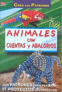 Serie Abalorios nº 5. ANIMALES CON CUENTAS Y ABALORIOS, de Moras, Ingrid | portada del libro