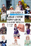 CURSO RÁPIDO DE CREAR Y VESTIR PERSONAJES DE CASAS DE MUÑECAS, de García Alvarez | portada del libro