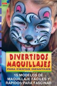 Serie Maquillaje nº 2. DIVERTIDOS MAQUILLAJES PARA FIESTAS INFANTILES, de Reiche | portada del libro