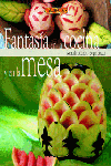El libro de FANTASÍA EN LA COCINA Y EN LA MESA, de Caldirola, Manuela | portada del libro