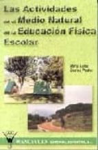 Las actividades en la naturaleza en la educaciÑn fÕsica escolar, de MARIA LUISA SANTOS PASTOR | portada del libro
