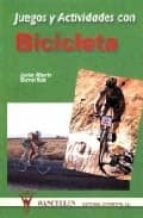 Juegos y actividades con bicicleta, de JAVIER ALBERTO BERNAL RUIZ | portada del libro