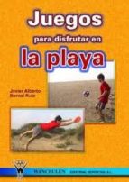 Juegos para disfrutar en la playa, de ANGELA SIERRA ROBLES | portada del libro