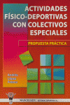 ACTIVIDADES FISICO-DEPORTIVAS CON COLECTIVOS ESPECIALES, de LOPEZ FRANCO | portada del libro